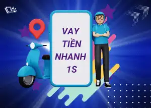 Dịch vụ hỗ trợ vay tiền nhanh 1s được hiểu như thế nào