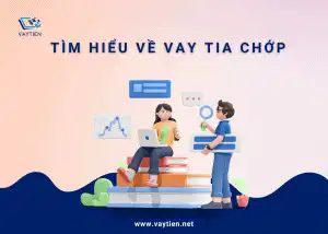 Tìm hiểu về vay tia chớp