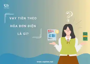 Vay tiền theo hóa đơn điện là gì?